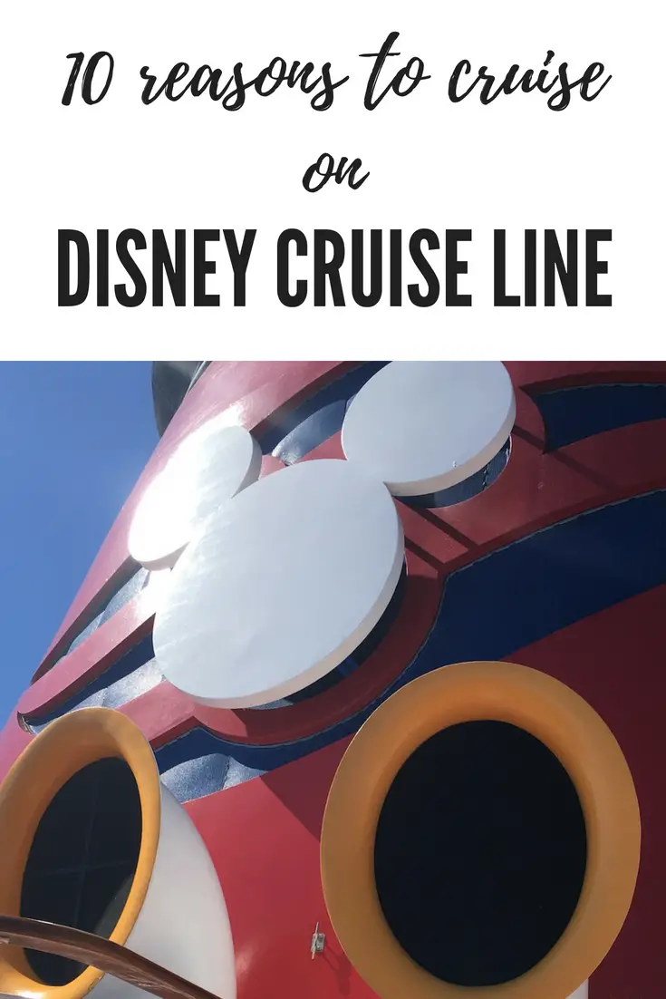 10 reasons to cruise on Disney Cruise Line