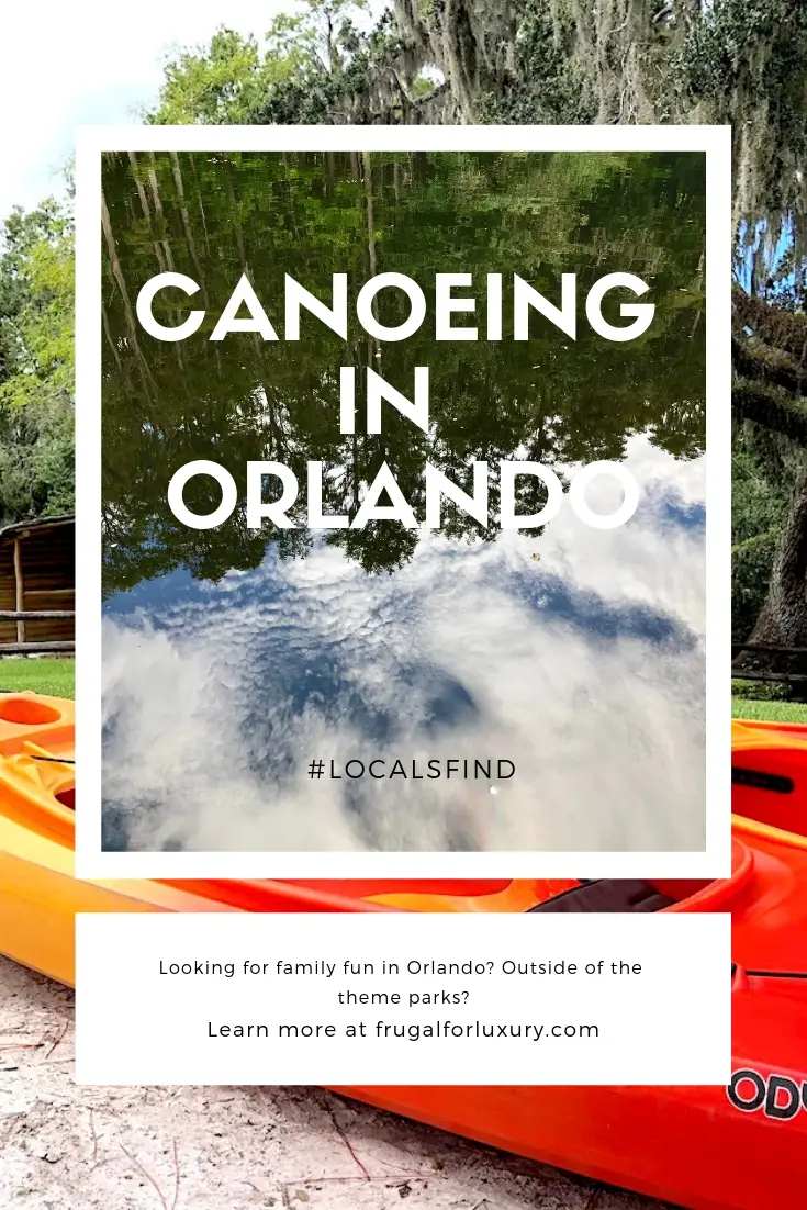 Canoeing in Orlando at Shingle Creek Regional Park #Orlando #Orlandowithkids #CanoeingOrlando #VisitOrlando #VisitKissimmee #OrlandowithKids #NatureOrlando #FamilyTravel