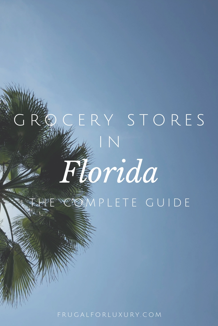 Grocery Stores in Florida | The Complete Guide | Florida Travel Guide | Where to shop in Florida | #florida #floridatravel #visitflorida #grocerystores #grocerystoresinflorida #publix #walmart #aldi #wholefoods #travelguide