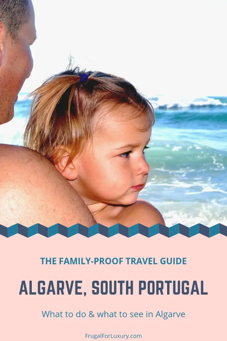 The Family-Proof Algarve Travel Guide | Family Travel Guide | Algarve, South Portugal | Southern Portugal | What to see and what to do in Algarve with children | Travel with kids | #algarve #southportugal #southernportugal #bestbeaches #europe #europeanbeaches #beachtravel #europetrip #southerneurope #besteuropeanbeaches