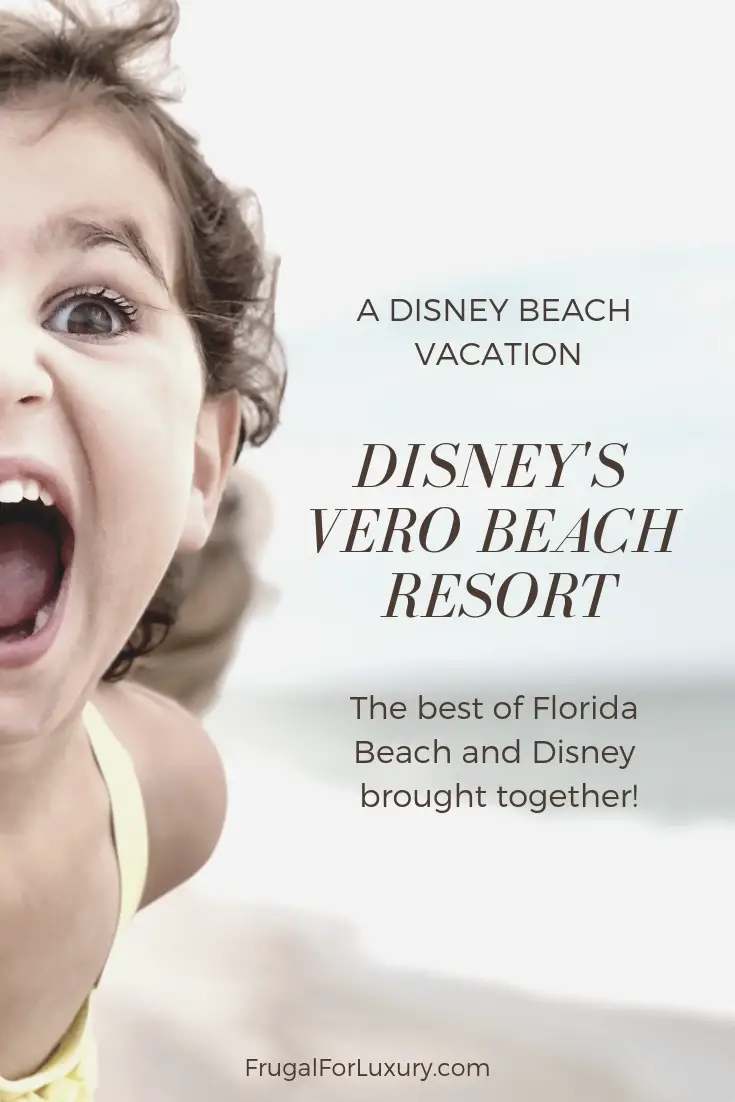 A beach vacation with Disney at Disney's Vero Beach Resort | Disney Resort on the beach | Florida Atlantic beach | Vero Beach, FL | Disney | Best beaches with kids | #disneyresort #disneyhotel #disneysverobeach #disneybeachresort #Disneyvacation
