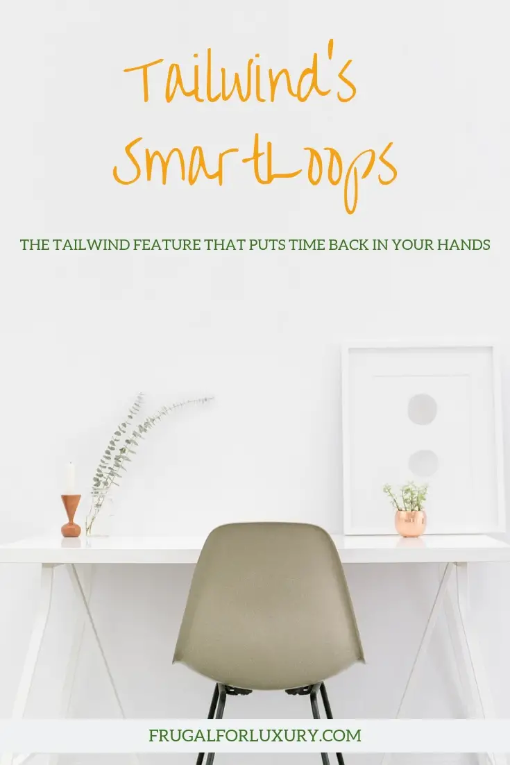 Rediscover Pinterest With Tailwind SmartLoop | Pinterest Automation | Save Time on Pinterest with Tailwind SmartLoop | #tailwind #tailwindsmartloop #pinterest #pinterestautomation #bloggershelp #blogging #bloggingtips