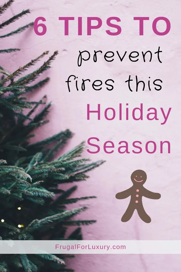 6 Safety Tips to Prevent Fire During Christmas | Holiday Safety | Safe Christmas | Christmas Tree | Fire Prevention Tips | Christmas with a Toddler | Christmas Tips | #Chirstmastips #FirePrevention #FireTips #PreventingFires #SafeHolidays #HolidaySeason #ParentingTips #LifewithaToddler #ChritmaswithToddler