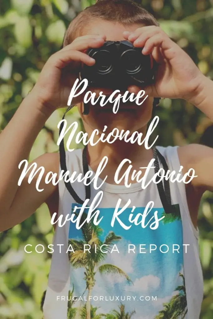 Parque Nacional Manuel Antonio with Kids | Costa Rica with kids | National Park Manuel Antonio | Playa Manuel Antonio | Traveling with kids | Central America | Family Travel Blog | #costarica #costaricawithkids #manuelantonio #parquenacionalmanuelantonio #traveltips #costaricatips #familytravel #travelfamily #familytravelblog