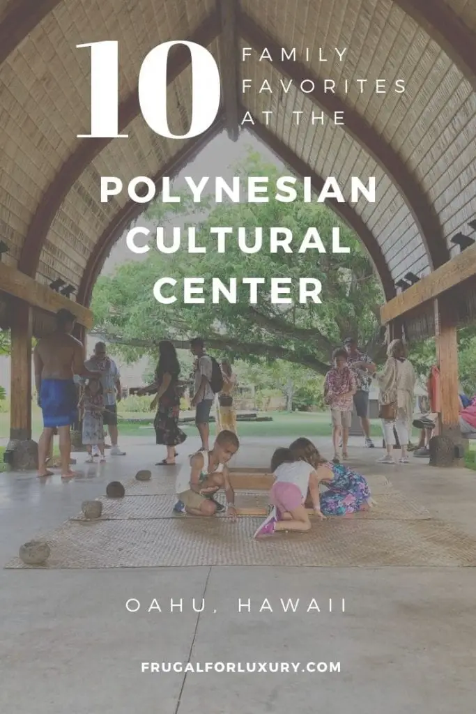 The Polynesian Cultural Center on Oahu, Hawaii | Worldschooling in Hawaii | Polynesian Culture In Hawaii | Family Travel | Hawaii with kids | Polynesian Cultural Center with Kids | Oahu with kids | #worldschooling #familytravel #polynesia #polynesianculturalcenter #oahu #oahuwithkids