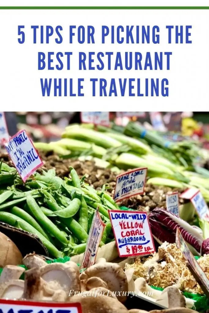5 Tips For Picking The Best Restaurant While Traveling | Travel tips for finding the right restaurant | Family travel tips | Foodie travel tips | Traveling with kids | Picky eaters on vacation | #familytravel #foodietravel #restaurantpicking #traveltips #familytraveltips