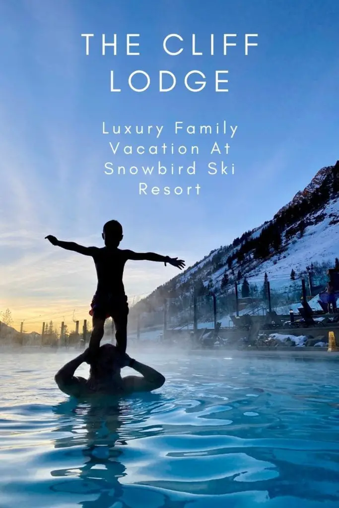 The Cliff Lodge - Family-Friendly Luxury Lodge At Snowbird Ski Resort, UT | The Cliff Lodge Snowbird | Where to stay with kids at Snowbird | Kid-friendly accommodation at Snowbird | Skiing Snowbird with kids | #snowbird #clifflodge #clifflodgesnowbird #familyfriendlyhotel #skiutah